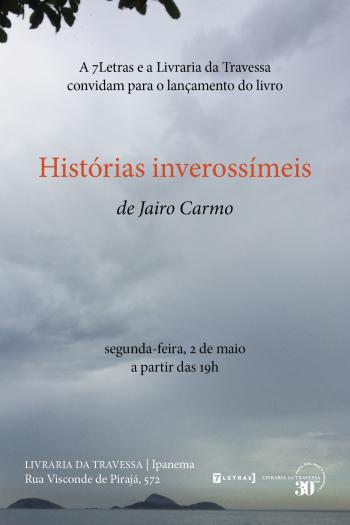 O livro Histórias Inverossímeis será lançado no dia 2 de maio na Travessa de Ipanema