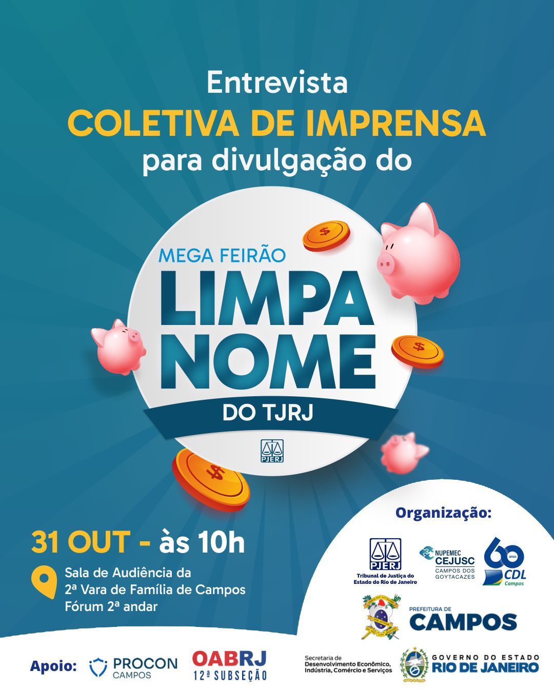 Entrevista COLETIVA DE IMPRENSA para divulgação do MEGA FEIRÃO LIMPA NOME DO TJRJ - 31 OUT - às 10h - Sala de Audiência da 2ª Vara de Família de Campos Fórum 2ª andar