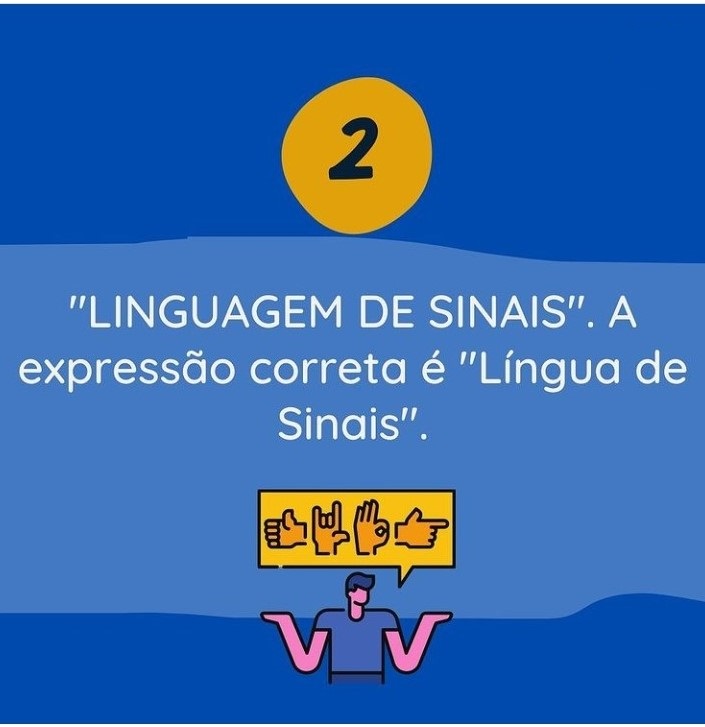 2 - "Linguagem de sinais". A expressão correta é "Língua de Sinais".