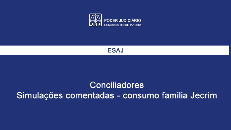 16 - Simulações comentadas - consumo familia Jecrim - Dr. Luiz Eduardo Castro Neves - 18-11-2016