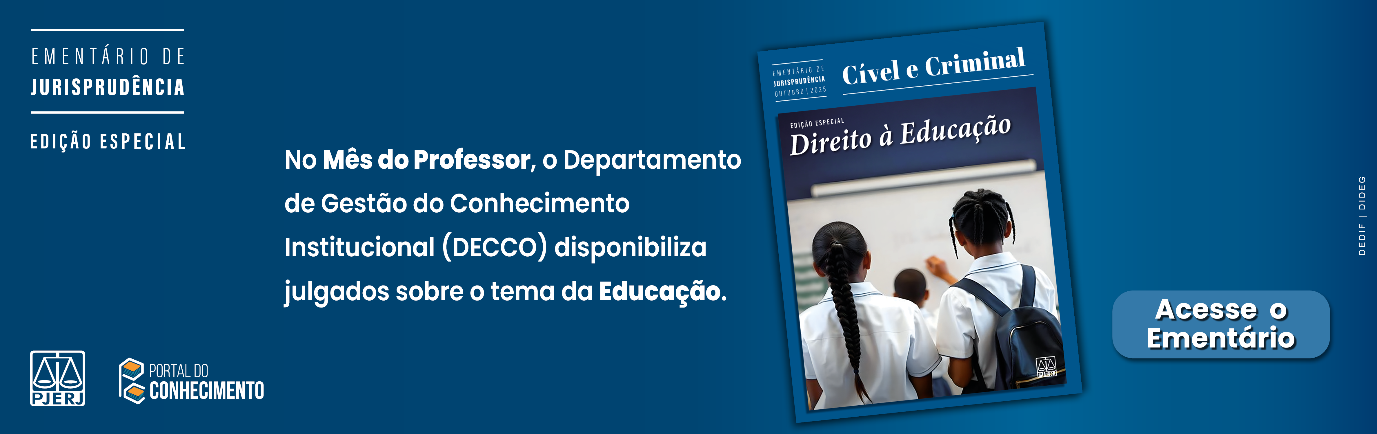imagem - EMENTÁRIO DE JURISPRUDÊNCIA EDIÇÃO ESPECIAL  No Mês do Professor, o Departamento de Gestão do Conhecimento Institucional (DECCO) disponibiliza julgados sobre o tema da Educação. Acesse o Ementário