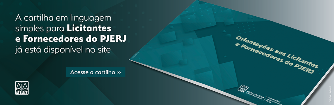 A cartilha em linguagem simples para Licitantes e Fornecedores do PJERJ já está disponível no site - Acesse a cartilha