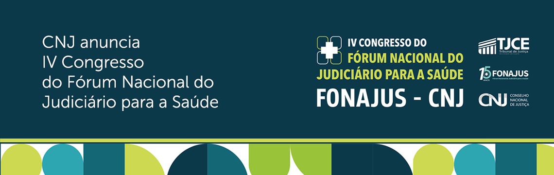 imagem - CNJ anuncia IV Congresso do Fórum Nacional do Judiciário para a Saúde