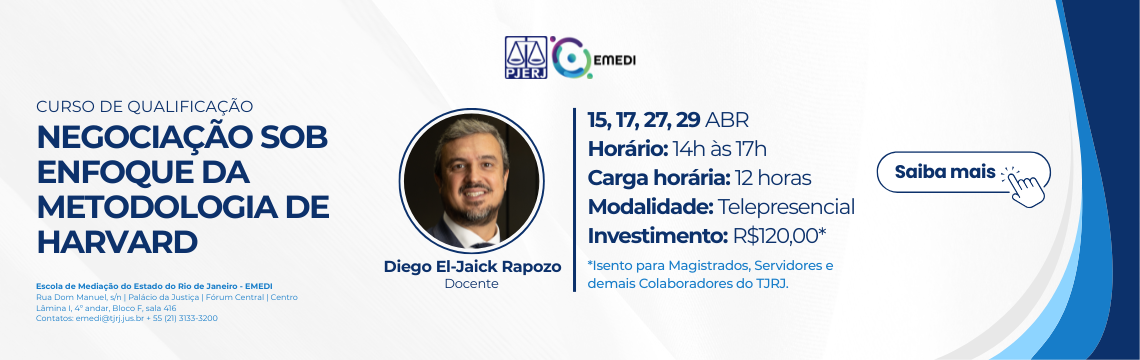 imagem - Curso de Qualificação: Negociação sob Enfoque da Metodologia de Harvard - Docente: Diego El-Jaick Rapozo -  Datas: 15, 17, 27 e 29 de abril - Horário: 14h às 17h. Carga horária: 12 horas. Saiba mais