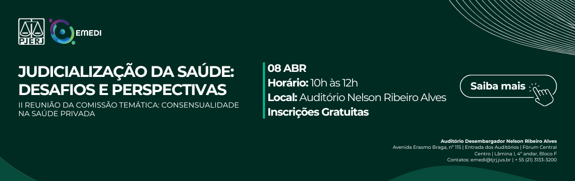 imagem - I Reunião da Comissão Temática: Consensualidade na Saúde Privada. Tema: Judicialização da Saúde: Desafios e Perspectivas. Saiba mais  