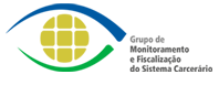 Grupos de Monitoramento e Fiscalização Carceraria