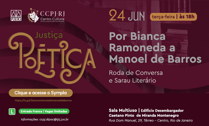 imagem - Justiça Poética estreia no Centro Cultural do Poder Judiciário com homenagem ao poeta Manoel de Barros