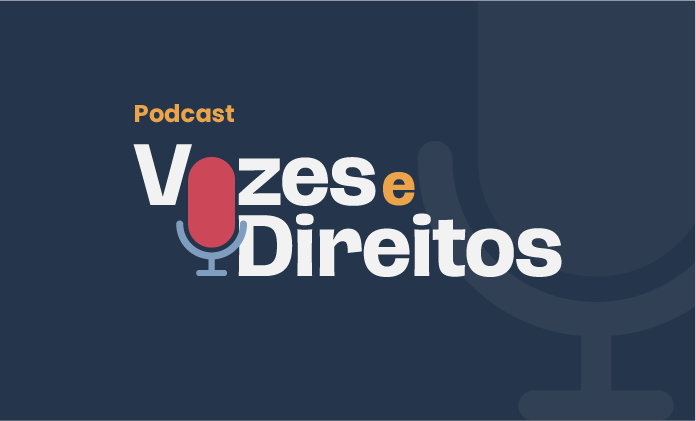 imagem - Novo podcast “Vozes e Direitos” aproxima a Justiça do cidadão