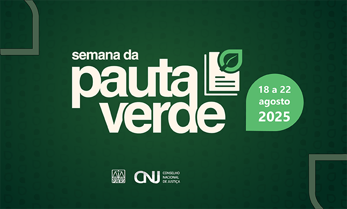 imagem - Semana da Pauta Verde impulsiona agenda ambiental no Poder Judiciário