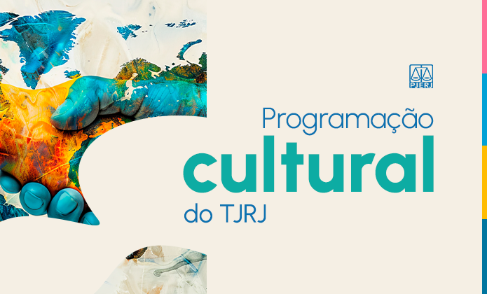 imagem - Confira a programação cultural do TJRJ até dia 13/6