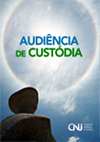 Audiência de Custódia