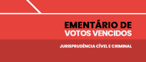 Imagem de fundo vermelho com uma faixa em tom terroso na horizontal, com o texto Ementários de Votos Vencidos Jurisprudência Cível e Criminal.