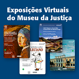 Imagens dos cartazes das exposições Arte, Educação e Sustentabilidade; Mostra o Escultor da Justiça: Um Olhar artístico sobre Deocleciano; Centenário do Antigo Palácio da Justiça de Niterói; e Mostra de Documentos Judiciais: Café, Riqueza e Escravidão: A insurreição de Manoel Congo, sobre um fundo azul.