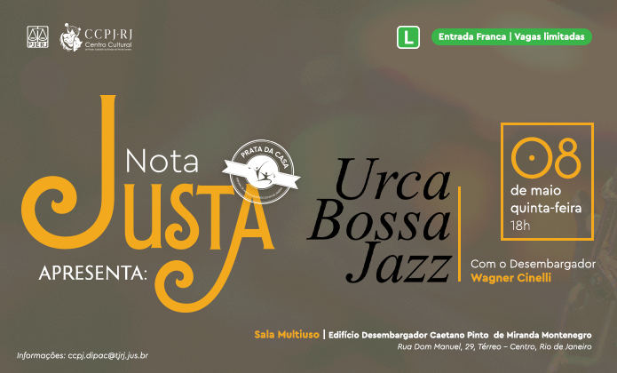 Cartaz anunciando a apresentação do grupo Urca Bossa Jazz na próxima quinta-feira, 8 de maio, na Sala Multiuso.