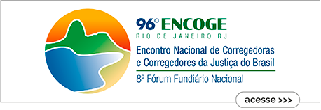 96} ENCOGE - Rio de Janeiro - Encontro Nacional de Corregedoras e Corregedores da Justiça do Brasil - 8º Fórum Fundiário Nacional - acesse