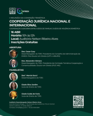 2ª Reunião da Comissão Temática - Cooperação Jurídica Nacional e Internacional  - Cooperação Judiciária entre Juízos de Família e Juízos de Violência Doméstica