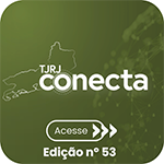 TJRJ Conecta - Acesse - Edição nº 53