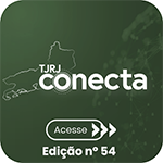 TJRJ Conecta - Acesse - Edição nº 54