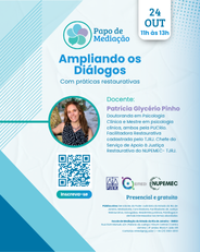 PAPO DE MEDIAÇÃO: Ampliando os diálogos com práticas restaurativas Tema: Ampliando os diálogos com práticas restaurativas Docente: Patrícia Glycério Pinho Data: 24/10/2025 Horário: 11h às 13h Modalidade: Presencial Local: Sala 5 EMEDI Público Alvo: Servidores do Poder Judiciário do Estado do Rio de Janeiro, Mediadores, Conciliadores, Facilitadores de Justiça Restaurativa, Advogados, Residentes jurídicos, Psicólogos e demais interessados nos temas abordados Preço: Gratuito  Os inscritos receberão um e-mail com a confirmação de sua participação.   Em caso de dúvidas, entre em contato pelo e-mail: emedi@tjrj.jus.br Link:https://forms.office.com/r/bgy6ckRFFb