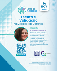 Curso: Papo de Mediação – Escuta e Validação na Mediação de Conflitos:  Docente: Clarissa Biasotto Kropotoff Trotta  Data: 14/11/2025  Horário: 11h às 13h  Modalidade: Presencial  Local: Sala 5 EMEDI  Endereço: Avenida Erasmo Braga, N° 115, 4° andar, Palácio da Justiça, Centro, Rio de Janeiro  Preço: Gratuito   Link de inscrição: https://forms.office.com/r/UprJA5phm9