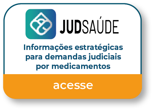 JUDSAÚDE - Informações estratégicas para demandas judiciais por medicamentos