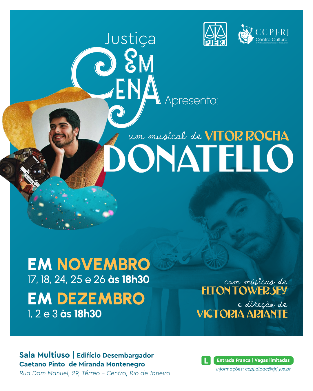 Justiça em Cena Apresenta: um musical de Vitor Rocha Donatello com músicas de Elton Tower Sey e direção de Victoria Ariante. Em novembro 17, 18, 24, 25 e 26 às 18h30. Em dezembro 1, 2 e 3 às 18h30. Sala Multiuso | Edifício Desembargador Caetano Pinto de Miranda Montenegro. 