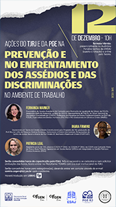 Ações do TJRJ e da PGE na prevenção e no enfrentamento dos assédios e das discriminações no ambiente de trabalho 12 de dezembro, 10 horas Palestrantes Fernanda Mainier Procuradora do Estado, Presidente da Comissão para Promoção da Igualdade de Gênero da PGE/RJ, Assessora-chefe da Assessoria Jurídica da SEM-RJ, Representante da PGE/RJ no Fórum Nacional de Equidade e Diversidade do CONPEG, Professora da Disciplina de Direito Antidiscriminatório na ESAP da PGE/RJ, Especialista em Direitos Humanos (PUC-Rio) e Pós-Graduanda em Gênero e Direito (EMERJ). Inara Firmino Doutoranda em Teoria do Estado e Direito Constitucional pelo Programa de Pós-graduação da PUC-Rio, na Linha de Pesquisa Direitos Humanos, Democracia e Ordem Internacional, Pesquisadora do Centro de Justiça Racial e Direito da FGV-Direito SP, Bacharel e Mestra em Direito (FDRP/USP). Patricia Leal Assistente social do TJRJ, atua no COGEN-1º GRAU, no COGEN-2º GRAU, na COEM e na Comissão Mista de Ética e Boas Práticas. Especialista em Saúde Mental (UERJ) e em Integridade na Gestão Pública e Direitos Humanos (ESAJ). Serão concedidas horas de capacitação pela ESAJ. Não é necessário se cadastrar e nem solicitar atribuição das horas, basta entrar na Plataforma TEAMS com o e-mail institucional do TJRJ. Serão concedidas horas para estagiários(as), devendo entrar em contato através do e-mail comite.cogen@tjrj.jus.br após a palestra. Haverá tradução em LIBRAS Logotipos PEJER, COGEN 1º Grau, COGEN 2º Grau, ESAJ, PGE-RJ e Igualdade de Gênero