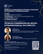 Séries do Conhecimento: Técnicas Consensuais de Gestão Extraprocessual do Conflito - Módulo VI