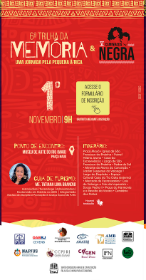 6ª Trilha da Memória - uma Jornada pela pequena África