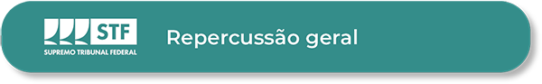Botão Repercussão Geral STF