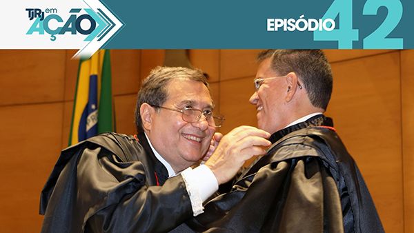 TJRJ em Ação - 42º episódio