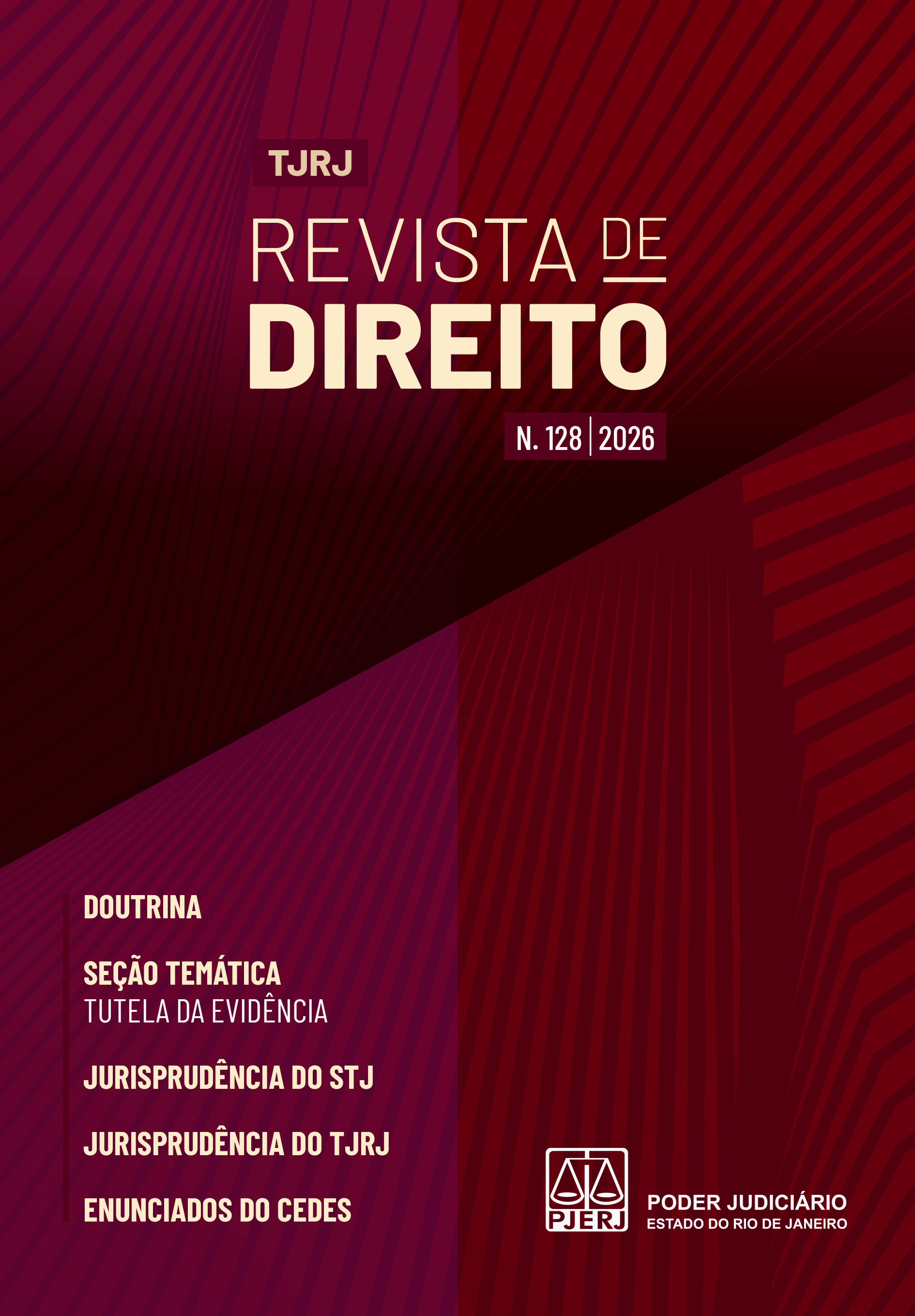 Capa da TJRJ Revista de Direito. N. 128/2026. Doutrina Seção Temática Tutela da Evidência Jurisprudência do STJ Jurisprudência do TJRJ Enunciados do CEDES