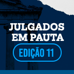 Julgados em pauta edição 11