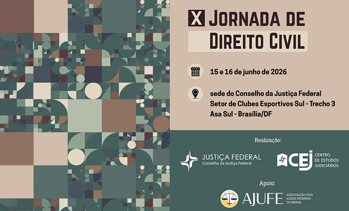 #ParaTodosVerem: Imagem com fundo geométrico colorido traz informações do evento “X Jornada de Direito Civil”, nos dias 15 e 16 de junho de 2026, em Brasília, com logos institucionais ao final.