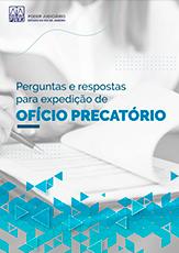 Perguntas e respostas para expedição de ofício precatórios
